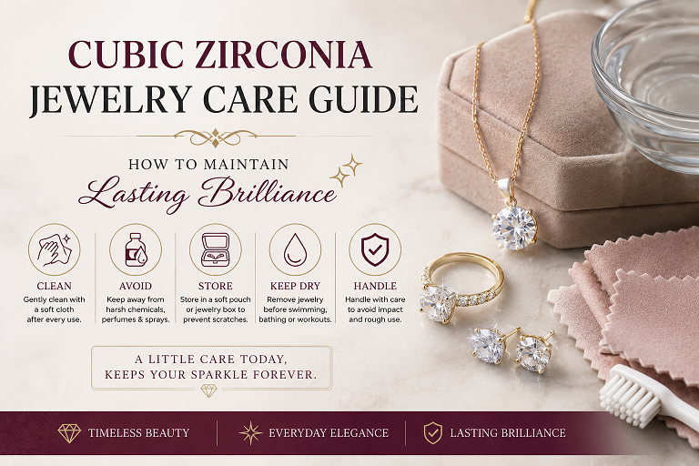 Cubic Zirconia Jewelry Care Guide: How to Maintain Lasting Brilliance